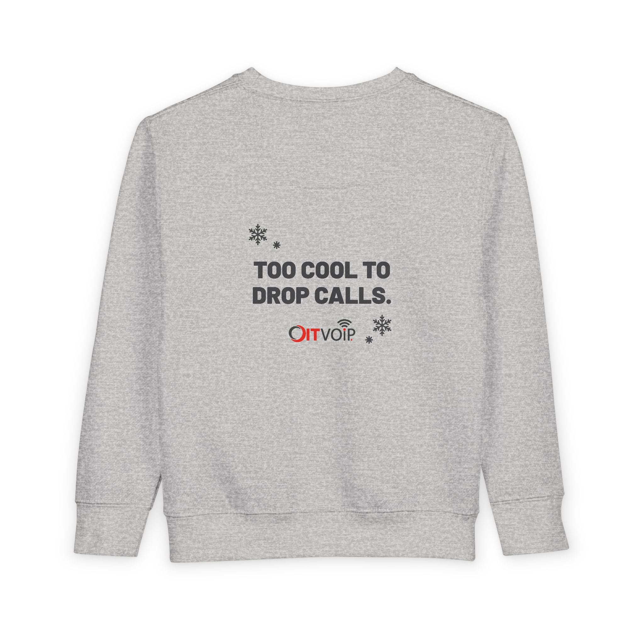 Too Cool to Drop Calls — Cloudie Toddler Holiday Sweatshirt